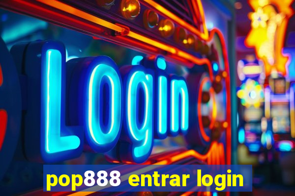 pop888 entrar login